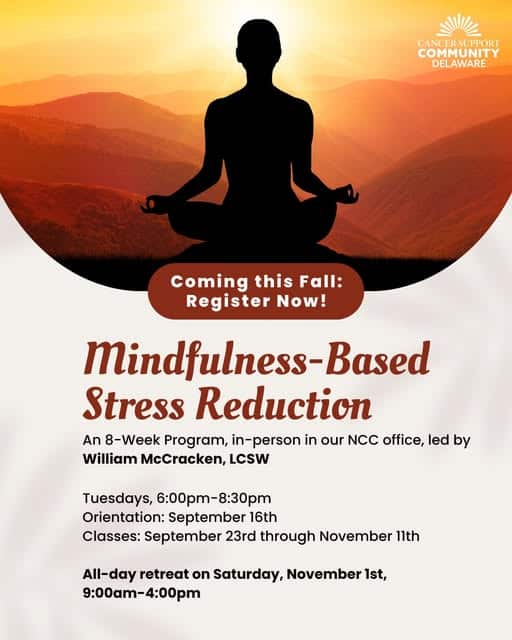Mindfulness-Based Stress Reduction @ Cancer Support Community Delaware